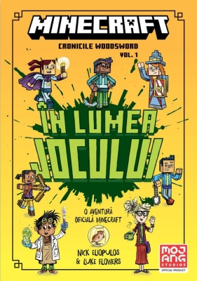Minecraft - Cronicile Woodsword Vol. 1: In lumea jocului